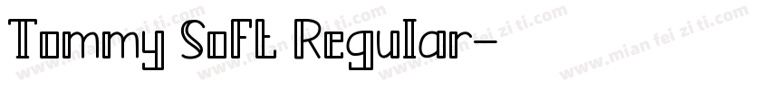 Tommy Soft Regular字体转换